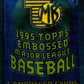 1995 Topps Embossed Baseball Unopened Pack (6)