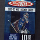 2002/03 Topps Total Hockey Unopened Pack (Hobby) (10)