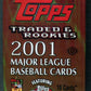 2001 Topps Baseball Unopened Traded and Rookies Pack (Hobby) (10)