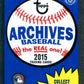 2015 Topps Archives Baseball Unopened Pack (Hobby) (8)