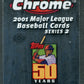 2001 Topps Chrome Baseball Unopened Series 2 Pack (Hobby) (4)