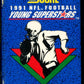 1991 Score Football Young Superstars Factory Set