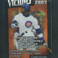 2003 Upper Deck Victory Baseball Unopened Pack (6)