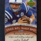 2003 Upper Deck Sweet Spot Football Unopened Pack (Hobby) (4)