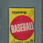 1963 Topps Baseball Unopened 1st Series Wax Pack PSA 6 *5854